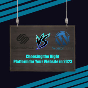 Choosing the right platform for your website in 2023